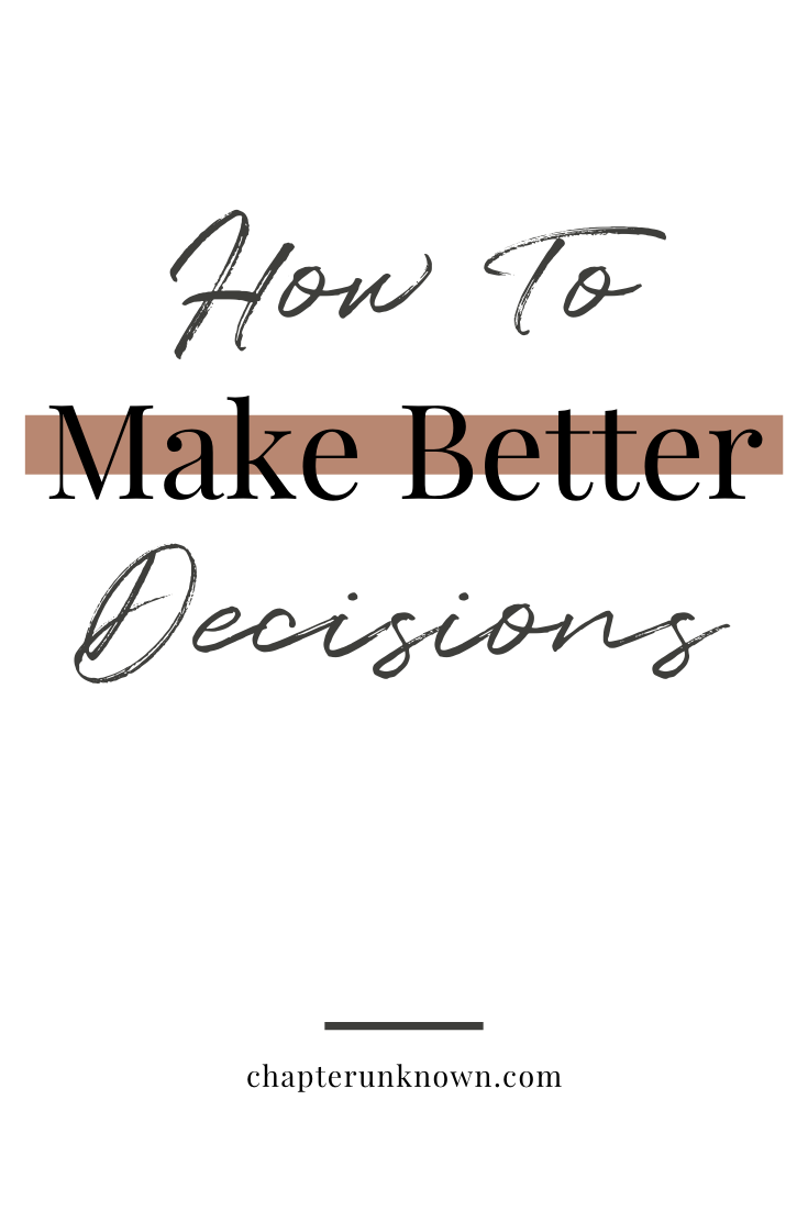 how to make better decisions