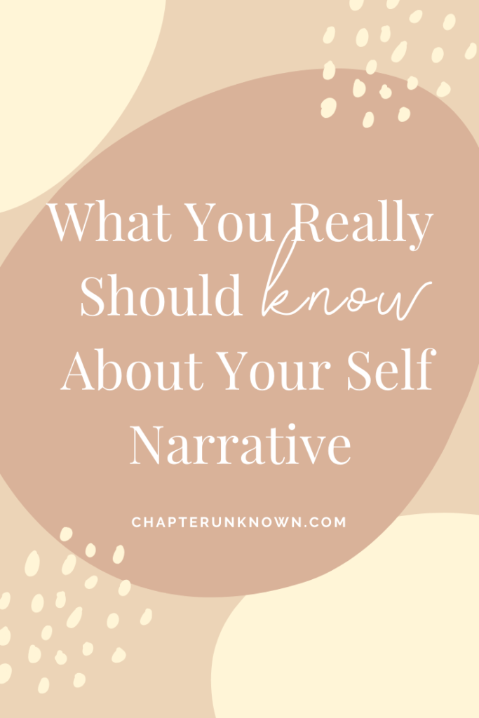 what you really should know about your self narrative
