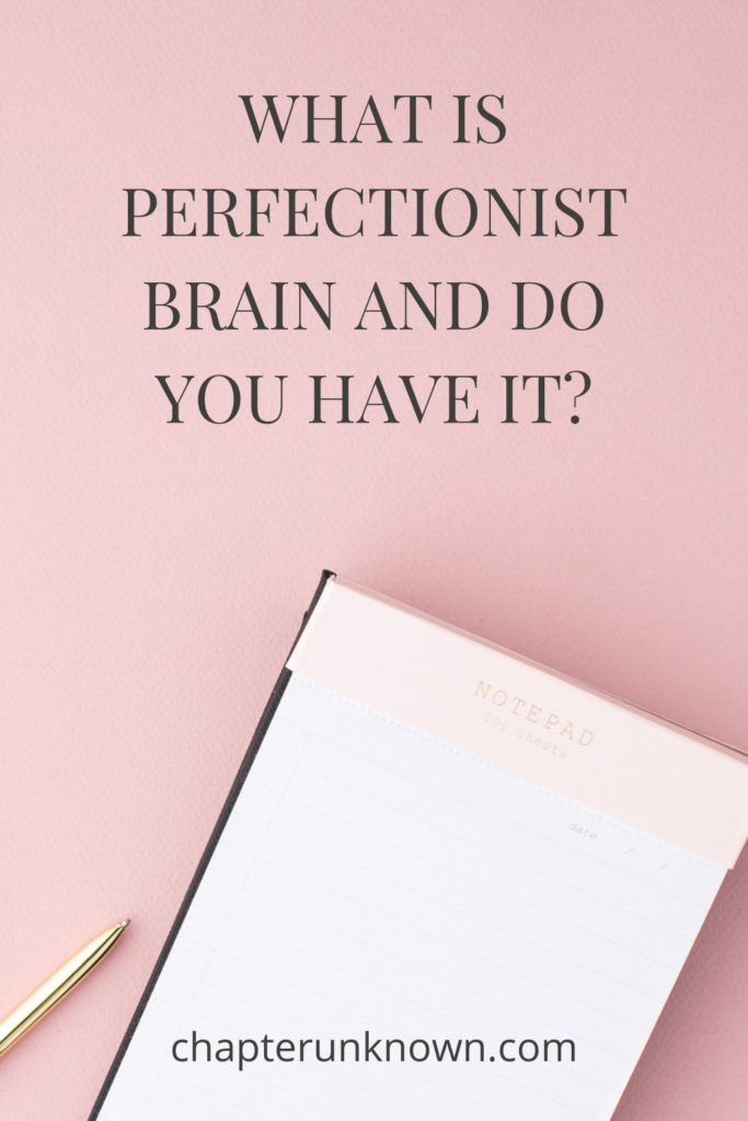 what is perfectionist brain and do you have it